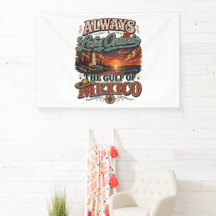 Always Lake Ontario and The Gulf of Mexico Banner