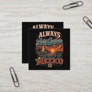 Always Lake Ontario and The Gulf of Mexico Square Business Card