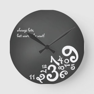Always Late : Circle Wall Clock