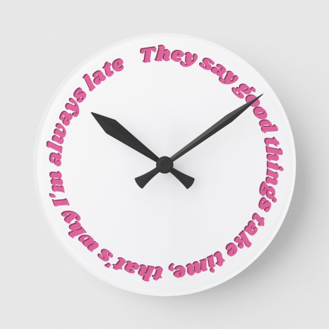 Always late funny clock (Front)