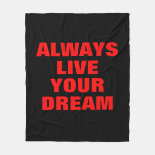 Always Live Your Dream Motivational Fleece Blanket