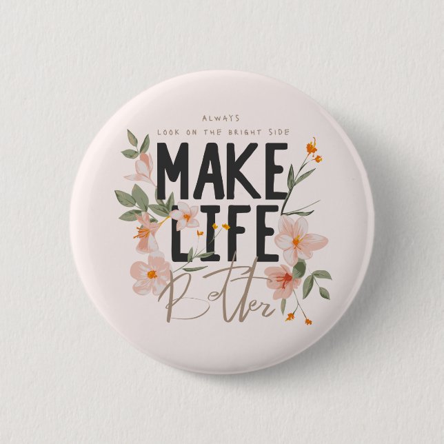 Always Look on the Bright Side Button (Front)