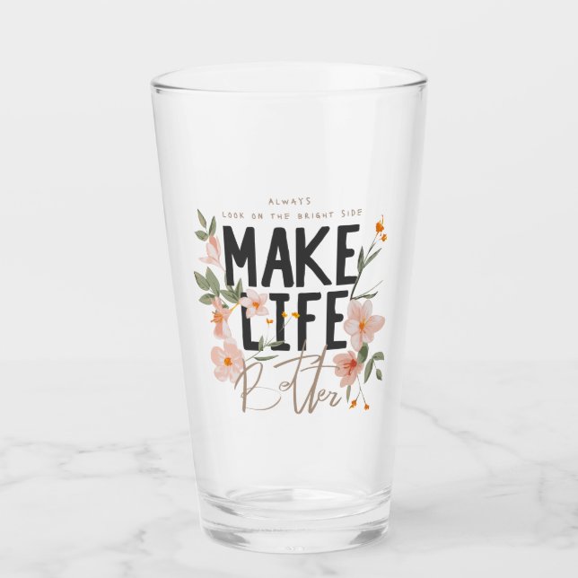 Always Look on the Bright Side Glass (Front)