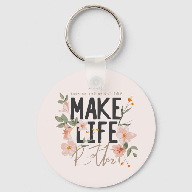 Always Look on the Bright Side Keychain (Front)