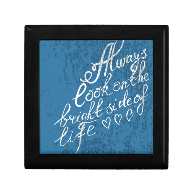 Always Look On The Bright Side Of Life Jewelry Box (Front)