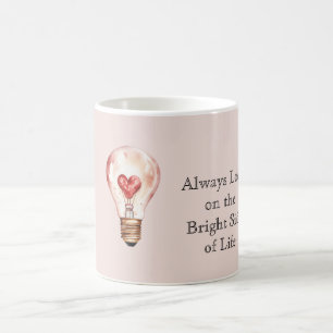Always look on the bright side of life Light Bulb Coffee Mug