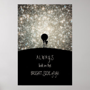 Posters Side Of & | Prints Life Bright Zazzle