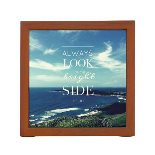 Always Look on the Bright Side of Life  Seascape Pencil Holder