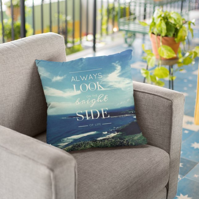 Always Look on the Bright Side of Life / Seascape Throw Pillow (Creator Uploaded)