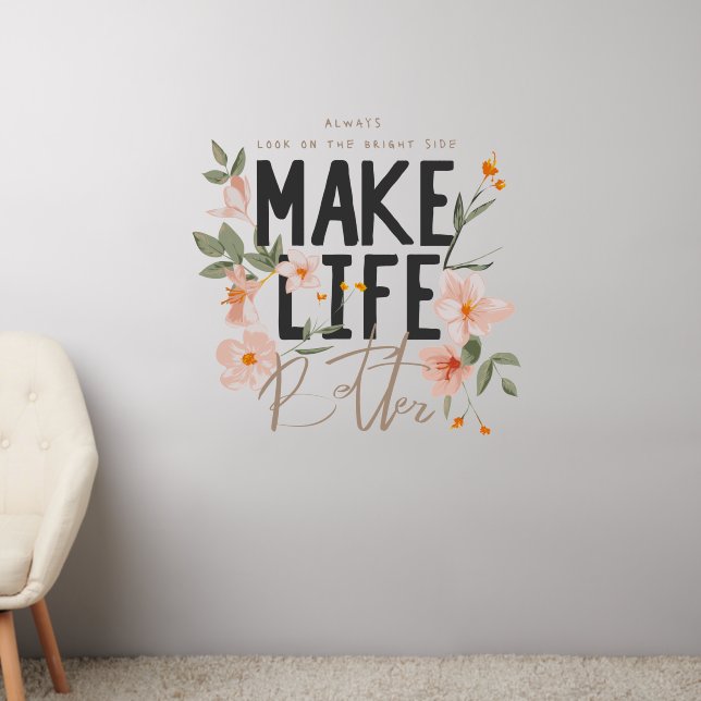 Always Look on the Bright Side Wall Decal (Living Room 2)