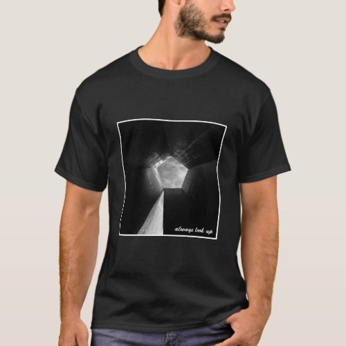 Always look up T_Shirt