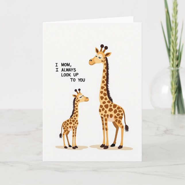 Always Look Up To You Mom Card (Front)