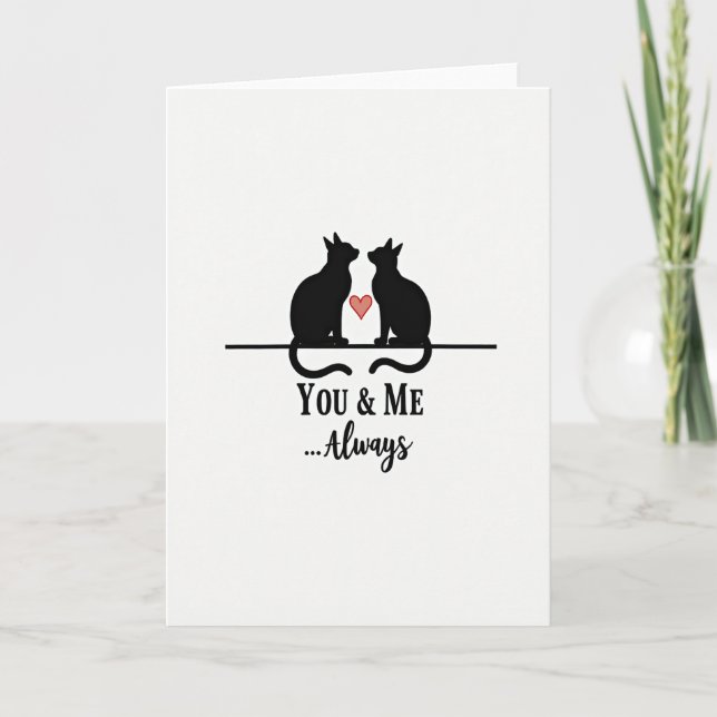 Always Love Cats You And Me Card (Front)