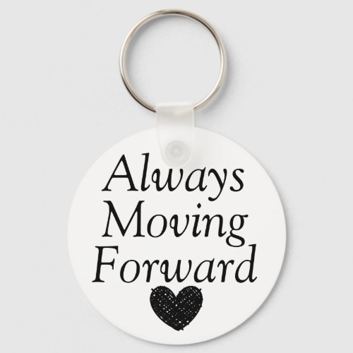 Always Moving Forward Keychain