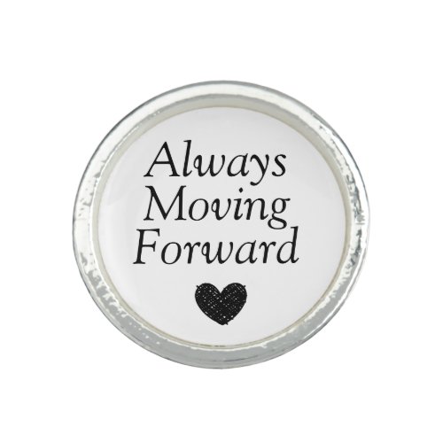 Always Moving Forward Ring