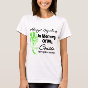 Always My Hero In Memory Cousin - Lymphoma T-Shirt