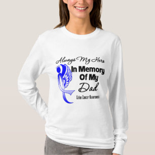 Always My Hero In Memory Dad - Colon Cancer T-Shirt