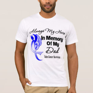 Always My Hero In Memory Dad - Colon Cancer T-Shirt