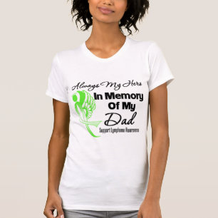 Always My Hero In Memory Dad - Lymphoma T-Shirt