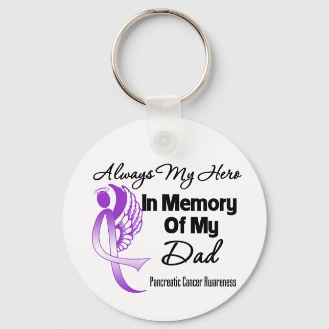 Always My Hero In Memory Dad - Pancreatic Cancer Keychain (Front)