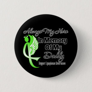 Always My Hero In Memory Daddy - Lymphoma Pinback Button