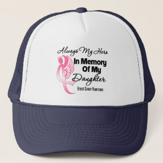 Always My Hero In Memory Daughter - Breast Cancer Trucker Hat
