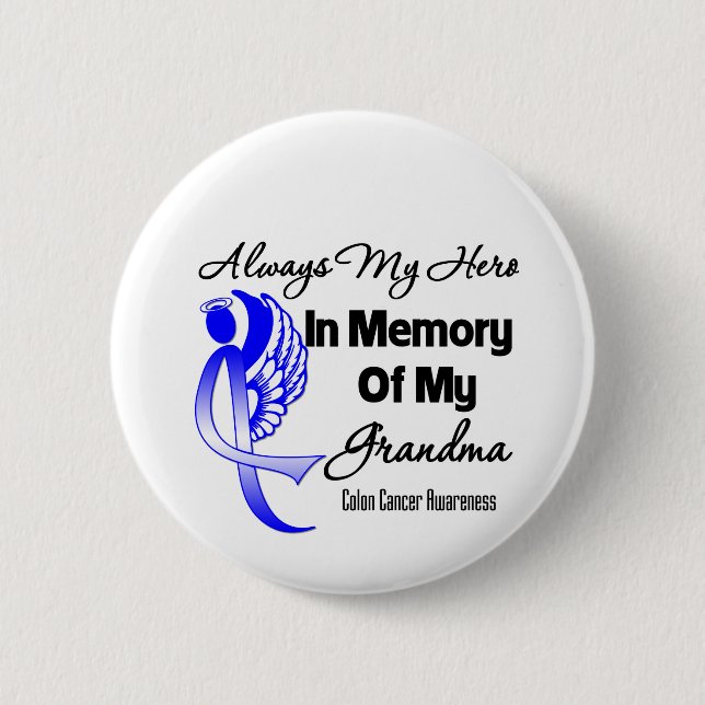 Always My Hero In Memory Grandma - Colon Cancer Button (Front)