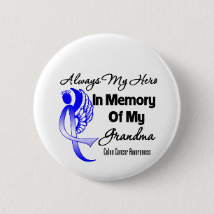 Always My Hero In Memory Grandma - Colon Cancer Button
