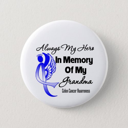 Always My Hero In Memory Grandma _ Colon Cancer Button