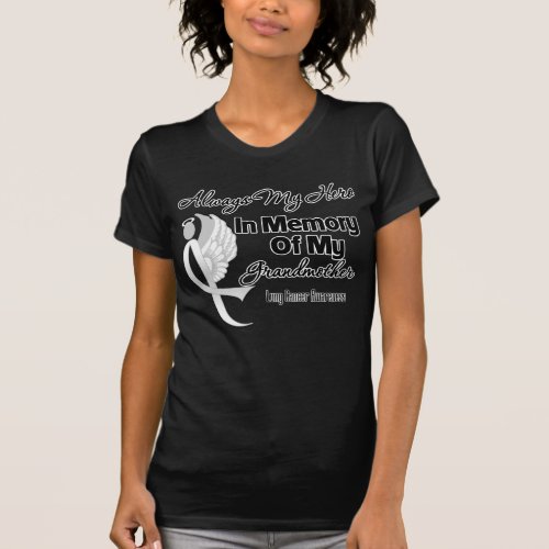 Always My Hero In Memory Grandmother _ Lung Cancer T_Shirt