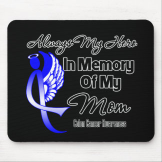 Always My Hero In Memory Mom - Colon Cancer Mouse Pad
