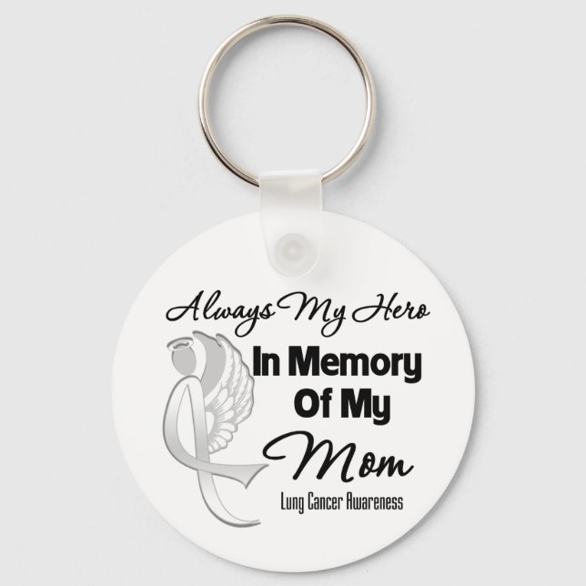 Always My Hero In Memory Mom - Lung Cancer Keychain (Front)