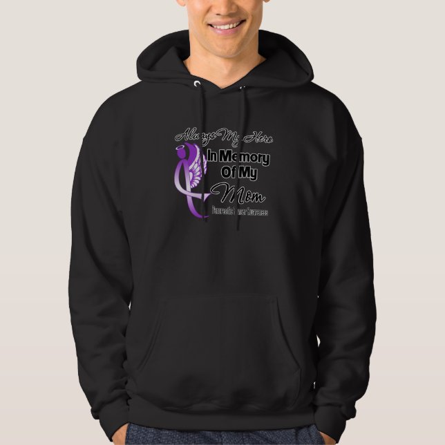 Always My Hero In Memory Mom - Pancreatic Cancer Hoodie (Front)