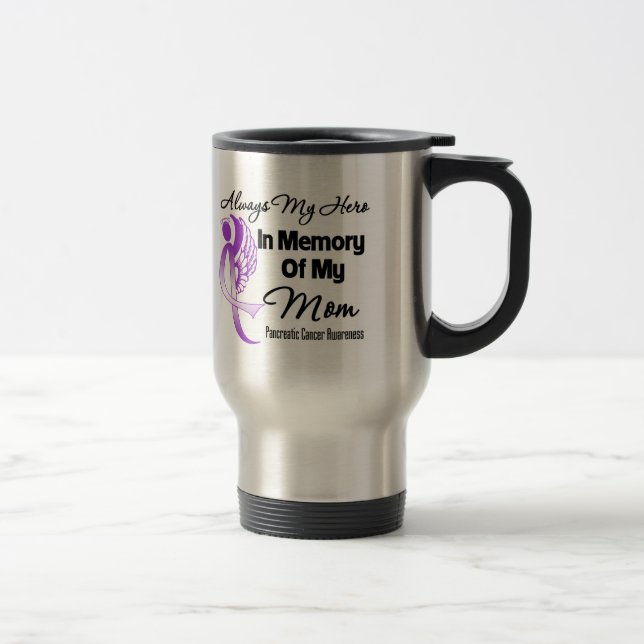 Always My Hero In Memory Mom - Pancreatic Cancer Travel Mug (Right)