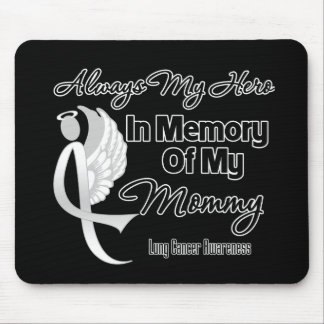Always My Hero In Memory Mommy - Lung Cancer Mouse Pad