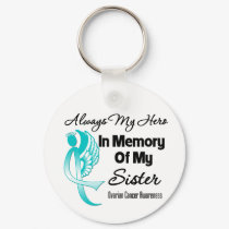 Always My Hero In Memory Sister - Ovarian Cancer Keychain