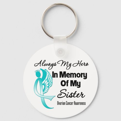 Always My Hero In Memory Sister _ Ovarian Cancer Keychain