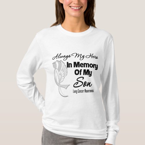 Always My Hero In Memory Son _ Lung Cancer T_Shirt