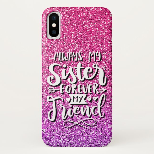 ALWAYS MY SISTER FOREVER MY FRIEND TYPOGRAPHY Case-Mate iPhone CASE (Back)