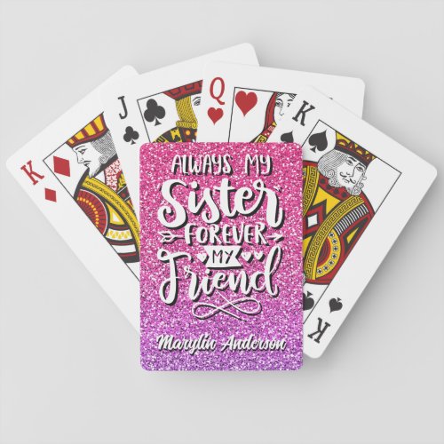 ALWAYS MY SISTER FOREVER MY FRIEND TYPOGRAPHY PLAYING CARDS