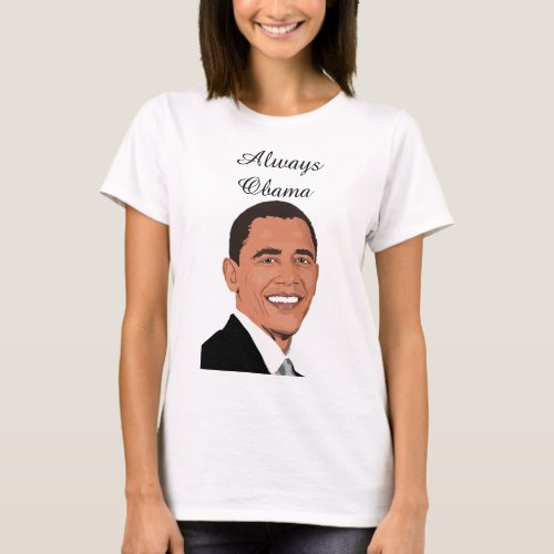 Always Obama Shirt