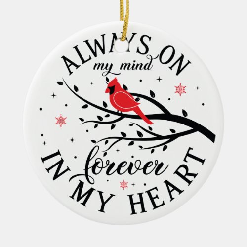 always on my mind forever in my heart ceramic ornament