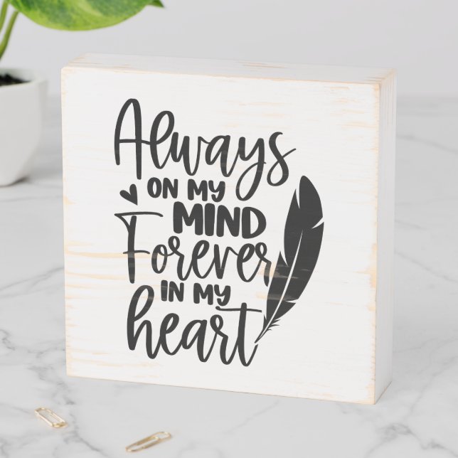 Always On My Mind Memorial Wooden Box Sign (In Situ Horizontal)