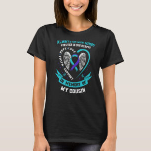Always On Our Minds Cousin Suicide Awareness Memor T-Shirt