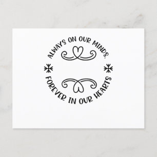 Always on our minds, forever in our hearts black.p announcement postcard