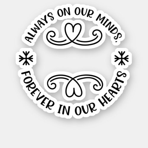 Always on our minds forever in our hearts blackp sticker