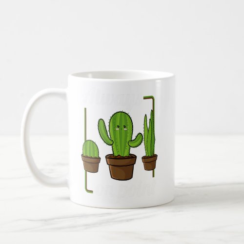 Always On Point  Cactus Hugger Succulent Plant  Coffee Mug