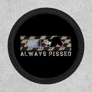 Always Pissed Funny Trash Day Opossum Possum Lover Patch