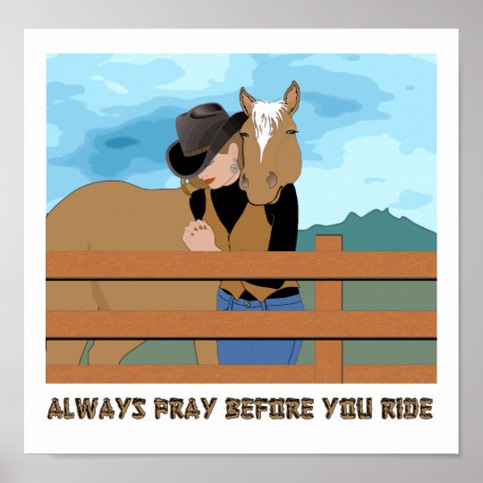 Always Pray Before You Ride Poster Zazzle Com