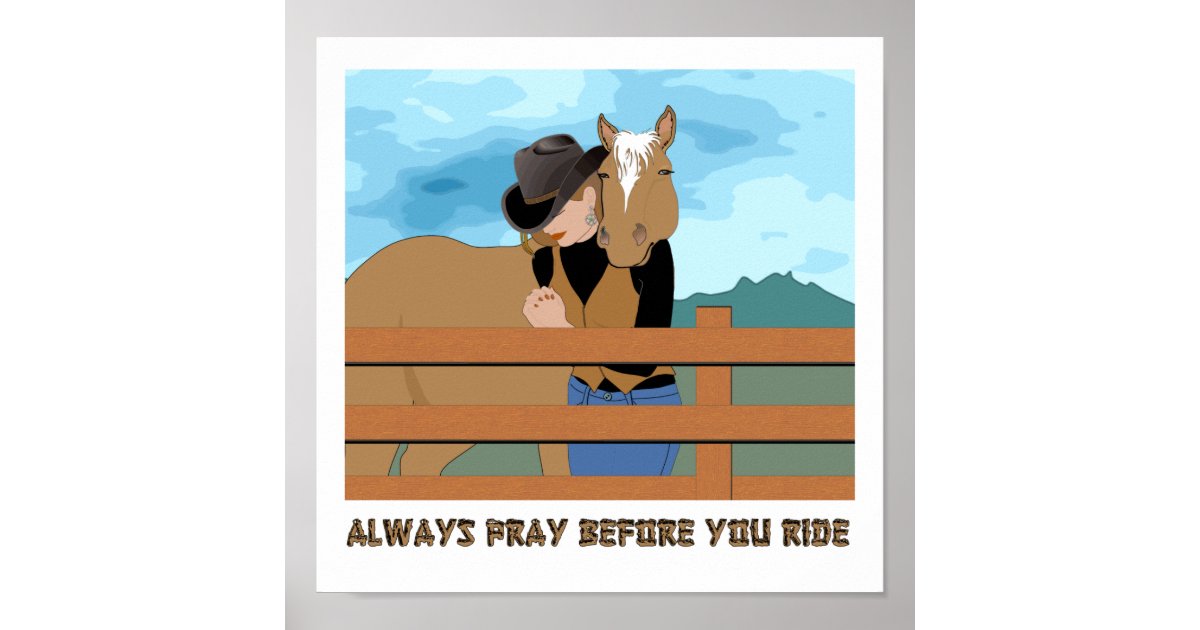 Always Pray Before You Ride Poster Zazzle Com